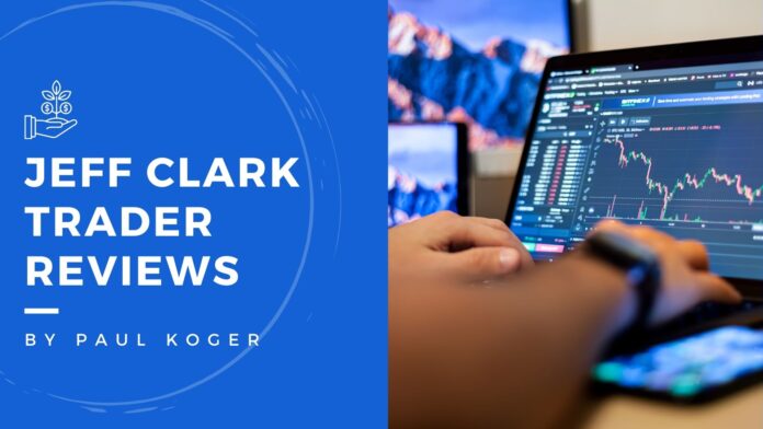 jeff clark trader reviews